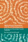 Agricultural Extension and Rural Development: Breaking Out of Knowledge Transfer Traditions By Ray Ison (Editor), David Russell (Editor) Cover Image