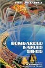 Bombarded Naples Sings (Troubador Italian Studies) Cover Image