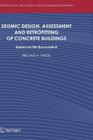 Seismic Design, Assessment and Retrofitting of Concrete Buildings: Based on EN-Eurocode8 (Geotechnical #8) Cover Image