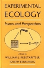 Experimental Ecology: Issues and Perspectives By William J. Resetarits (Editor), Joseph Bernardo (Editor) Cover Image