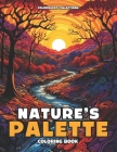 Nature's Palette Coloring Book: Color Your Way to Calm Through Zen Landscapes By Colorquest Collections Cover Image