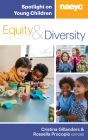 Spotlight on Young Children: Equity and Diversity By Cristina Gillanders (Editor), Rossella Procopio (Editor) Cover Image