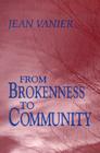From Brokenness to Community (Wit Lectures) By Jean Vanier Cover Image
