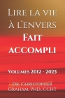 Lire la vie à l'envers Fait accompli: Volumes 2012 - 2025 Cover Image