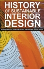 History of Sustainable Interior Design: A Comprehensive Guide to Evolution of Sustainable Interior Design Cover Image