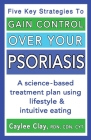 Gain Control Over Your Psoriasis Cover Image