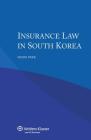 Insurance Law in South Korea By Semin Park Cover Image