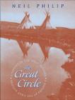 The Great Circle: A History of the First Nations By Neil Philip Cover Image