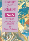 Stories of Ancient Greece (History Quick Reads) By David Oakenden Cover Image