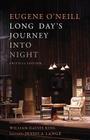 Long Day's Journey Into Night By Eugene O'Neill, William Davies King (Editor), Jessica Lange (Foreword by) Cover Image