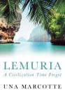 Lemuria: A Civilization Time Forgot By Una Marcotte Cover Image