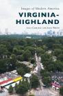 Virginia-Highland By Lola Carlisle, Jack White Cover Image