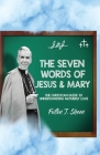 The Seven Words of Jesus and Mary: A Christian Guide to Understanding Motherly Love Cover Image