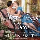 Never Tempt a Scot Lib/E By Heather Wilds (Read by), Lauren Smith Cover Image