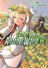 Loner Life in Another World Vol. 6 (Manga) By Shoji Goji, Bibi (Translator), Andrew Hodgson (Translator) Cover Image