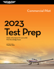 2023 Commercial Pilot Test Prep: Study and Prepare for Your Pilot FAA Knowledge Exam By ASA Test Prep Board Cover Image
