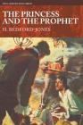 The Princess and the Prophet (H. Bedford-Jones Library) Cover Image
