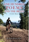 One Hundred Poems and the Brain: A Cyclist's Memoir Cover Image