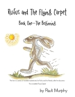 Rufus and the Flying Carpet: Book One - the Beginning Cover Image