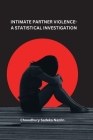 Intimate Partner Violence-A Statistical Investigation Cover Image