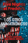 Five Nights at Freddy's. Los Otros Animatrónicos / The Twisted Ones Cover Image