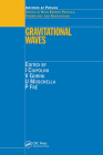 Gravitational Waves By I. Ciufolini (Editor), V. Gorini (Editor), U. Moschella (Editor) Cover Image