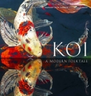 Koi: A Modern Folk Tale By Sheldon Harnick, Margery Gray Harnick (By (photographer)), Matt Harnick (By (photographer)) Cover Image