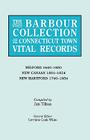 Barbour Collection of Connecticut Town Vital Records. Volume 28: Milford 1640-1850, New Canaan 1801-1854, New Hartford 1740-1854 By Lorraine Cook White (Editor), Jan Tilton (Compiled by) Cover Image