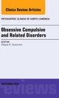 Obsessive Compulsive and Related Disorders, an Issue of Psychiatric Clinics of North America: Volume 37-3 (Clinics: Internal Medicine #37) Cover Image