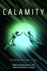 Calamity (Uncharted Hearts #1) By Constance Fay Cover Image