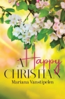 A Happy Christian By Mariana Vanstipelen Cover Image