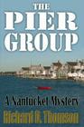 The Pier Group: A Nantucket Mystery Cover Image