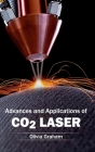 Advances and Applications of Co2 Laser By Olivia Graham (Editor) Cover Image