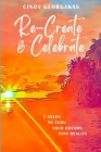 Re-Create & Celebrate By Cindy Georgakas Cover Image