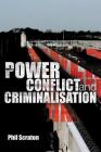 Power, Conflict and Criminalisation Cover Image