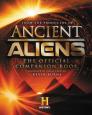 Ancient Aliens®: The Official Companion Book By The Producers of Ancient Aliens Cover Image