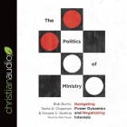 Politics of Ministry Lib/E: Navigating Power Dynamics and Negotiating Interests Cover Image