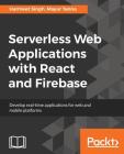 Serverless Web Applications with React and Firebase Cover Image
