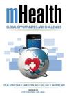 mHealth. Global Opportunities and Challenges Cover Image