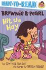 Brownie & Pearl Hit the Hay: Ready-to-Read Pre-Level 1 By Cynthia Rylant, Brian Biggs (Illustrator) Cover Image