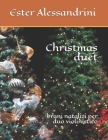 Christmas duet: brani natalizi per duo violinistico Cover Image