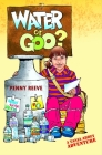 Water or Goo? By Penny Reeve Cover Image