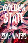 Golden State By Ben H. Winters Cover Image