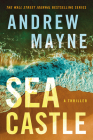 Sea Castle: A Thriller By Andrew Mayne Cover Image