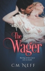 The Wager By CM Neff Cover Image