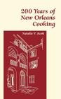 200 Years of New Orleans Cooking By Natalie V. Scott, William Spratling (Illustrator), Natalie V. Scott (Foreword by) Cover Image