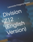 Division Z12 (English Version) By Melisa Fregona Rosso, Danny Horning, Leonardo Fregona Rosso Cover Image