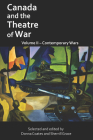 Canada and the Theatre of War, Volume II: Contemporary Wars By Donna Coates (Editor), Sherrill Grace (Editor), Jill Macdougall (Translator) Cover Image