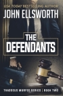 The Defendants: Thaddeus Murfee Legal Thriller Series Book Two Cover Image