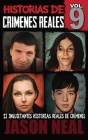 Historias de crímenes reales - Volumen 9: 12 inquietantes historias reales de crímenes By Jason Neal Cover Image